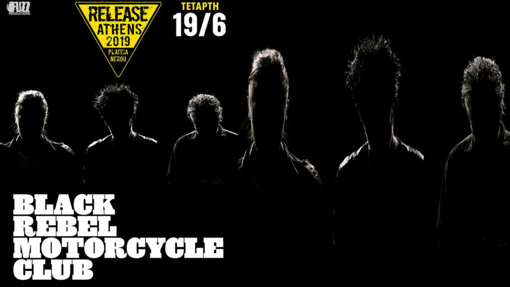 Black Rebel Motorcycle Club έρχονται στο Release Athens 2019 – Τετάρτη 19 Ιουνίου