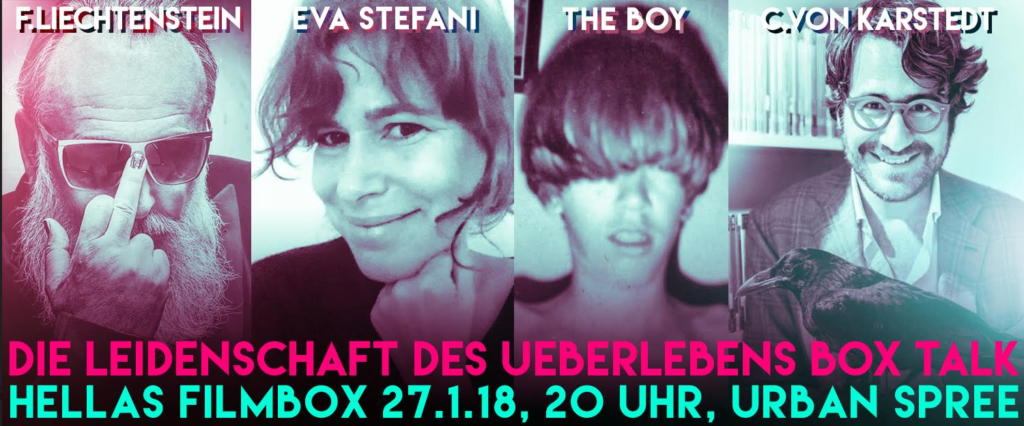 Box Talk : Friedrich Liechtenstein – Eύα Στεφανή – The Boy «The Passion of Survival»