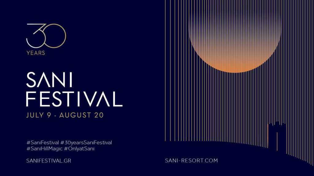 Τριάντα χρόνια Sani Festival: 9 Ιουλίου με 20 Αυγούστου 2022 – Το πρόγραμμα των εκδηλώσεων