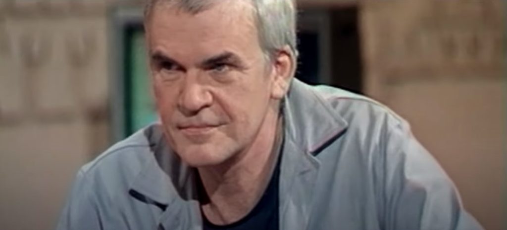 Μίλαν Κούντερα: «Ο αγώνας του ανθρώπου ενάντια στην εξουσία είναι ο αγώνας της μνήμης ενάντια στη λήθη»