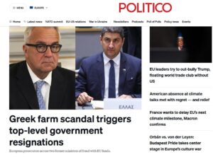 Το Politico για το σκάνδαλο ΟΠΕΚΕΠΕ και τις παραιτήσεις των μελών της κυβέρνησης Μητσοτάκη